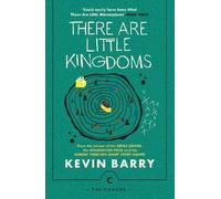 Kevin Barry There Are Little Kingdoms (Tascabile) Canons