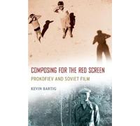 Kevin Bartig Composing for the Red Screen (Tascabile) Oxford Music/Media Series