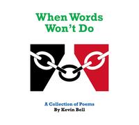 Kevin Bell When Words Won't Do (Tascabile)