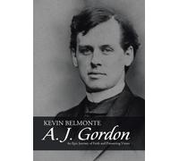 Kevin Belmonte A. J. Gordon (Copertina rigida)