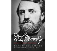 Kevin Belmonte D. L. Moody: A Life (Tascabile)