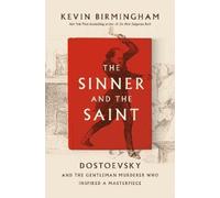 Kevin Birmingham The Sinner and the Saint (Copertina rigida)