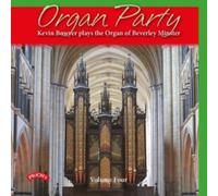Kevin Bowyer Organ Party: Kevin Bowyer Plays the Organ of Beverley Minster (CD)