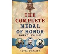 Kevin Brazier The Complete Medal of Honor (Copertina rigida)