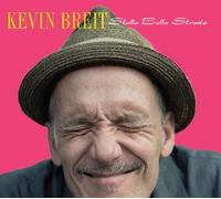 Kevin Breit Stella Bella Strada Album