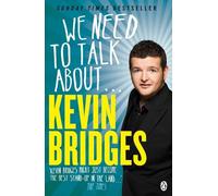 Kevin Bridges We Need to Talk About . . . Kevin Bridges (Tascabile)