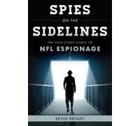 Kevin Bryant Spies on the Sidelines (Copertina rigida)