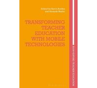 Kevin Burden Transforming Teacher Education with Mobile Technologies (Tascabile)