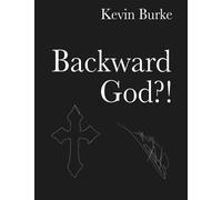 Kevin Burke Backward God? (Tascabile)
