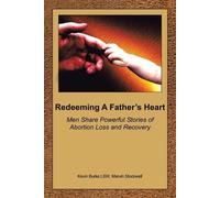 Kevin Burke LSW David Wemhoff Marvin Stockw Redeeming A Father's He (Tascabile)