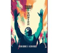 Kevin Burns Kevin Riggs Today - The Best Day of My Life (Copertina rigida)
