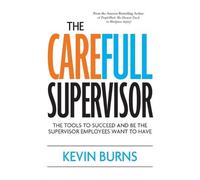 Kevin Burns The CareFull Supervisor (Tascabile)