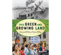 Kevin C. Armitage This Green and Growing Land (Copertina rigida) American Ways