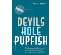 Kevin C. Brown Devils Hole Pupfish (Tascabile) America's National Parks