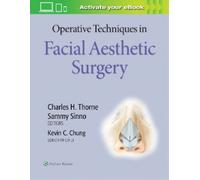 Kevin C Chung Operative Techniques in Facial Aesthetic Surger (Copertina rigida)