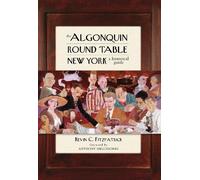 Kevin C. Fitzpatrick The Algonquin Round Table New York (Tascabile)