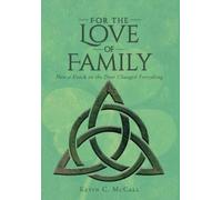 Kevin C McCall For the Love of Family (Copertina rigida)