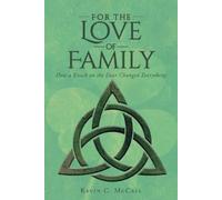 Kevin C. McCall Kevin C McCall For the Love of Family (Tascabile)