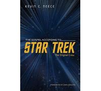 Kevin C Neece The Gospel According to Star Trek (Copertina rigida)