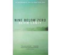 Kevin Canty Nine Below Zero (Tascabile) Vintage Contemporaries