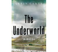 Kevin Canty The Underworld (Copertina rigida)
