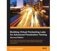 Kevin Cardwell Building Virtual Pentesting Labs for Advanced Penetra (Tascabile)