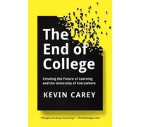 Kevin Carey The End of College (Tascabile)