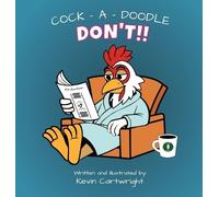 Kevin Cartwright Cock - A - Doodle - Don't (Copertina rigida)