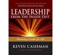 Kevin Cashman Leadership from the Inside Out (Tascabile)