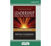 Kevin Cashman Leadership from the Inside Out (Tascabile)