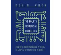 Kevin Chen The Fourth Industrial Revolution (Copertina rigida)