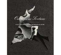 Kevin Choe Outrageous Fortune - Jay DeFeo and Surrealism (Tascabile)