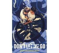 Kevin Christopher Snipes Don't Let Me Go (Copertina rigida) (PRESALE 05/06/2025)