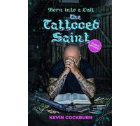Kevin Cockburn The Tattooed Saint (Tascabile)