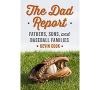 Kevin Cook The Dad Report (Copertina rigida)