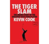 Kevin Cook The Tiger Slam (Copertina rigida)