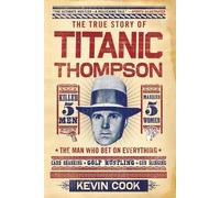 Kevin Cook Titanic Thompson (Tascabile)