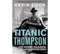Kevin Cook Titanic Thompson (Tascabile)