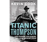 Kevin Cook Titanic Thompson (Tascabile)