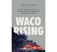 Kevin Cook Waco Rising (Copertina rigida)