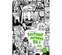 Kevin Cornell Six-Penny Anthems I.: The Early Stuff (Tascabile)