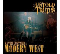 Costner, Kevin & Modern West - Untold Truths (Dlx Ed)