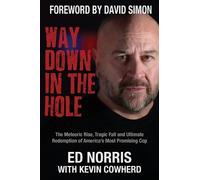 Kevin Cowherd Ed Norris Way Down in the Hole (Tascabile)