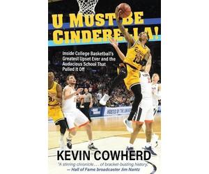 Kevin Cowherd U Must Be Cinderella (Tascabile)