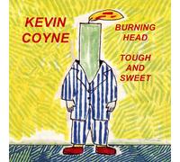 Kevin Coyne Burning Head & Tough and Sweet (CD) Album (Jewel Case)