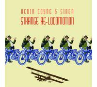 Kevin Coyne & Siren Strange Re-locomotion (Vinyl LP)
