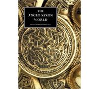 Kevin Crossley-Holland The Anglo-Saxon World (Copertina rigida)