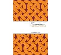 Kevin Crossley-Holland The Breaking Hour (Tascabile)