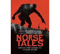 Kevin Crossley- Norse Tales: Stories from Across the Rainbow (Copertina rigida)