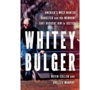 Kevin Cullen Shelley Murphy Whitey Bulger (Copertina rigida)